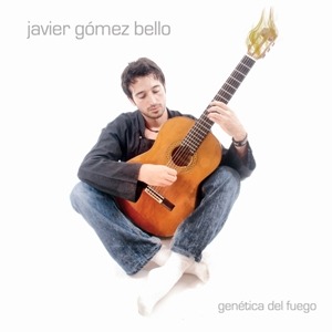 Platten, über die ich nichts schreiben kann 7: Javier Gómez Bello – Genética del fuego