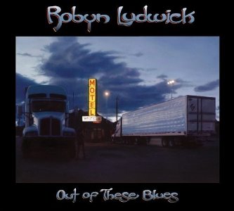 Robyn Ludwick – Out of these Blues (CRS/in-akustik)