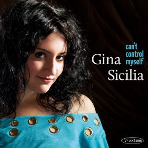 Gina Sicilia – Can’t Control Myself (VizzTone)