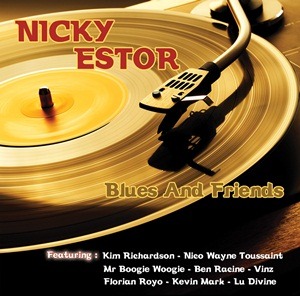 Nicky Estor – Blues and Friends (Iguane)