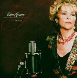 Etta James – All The Way (RCA/Sony)