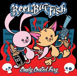 Reel Big Fish – Candy Coated Fury