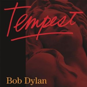 Bob Dylan – Tempest