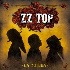ZZ Top – La Futura (American)