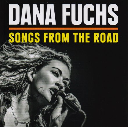 Dana Fuchs – Songs from the Road