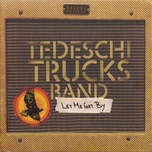 Tedeschi Trucks Band – Let Me Get By