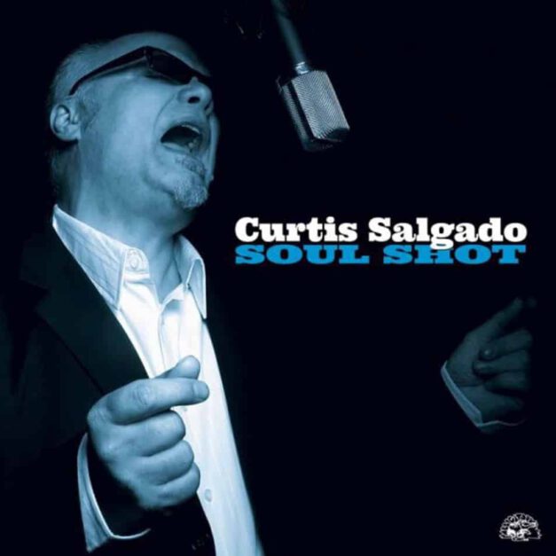 Curtis Salgado – Soul Shot