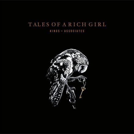 Kings & Associates – Tales of a Rich Girl