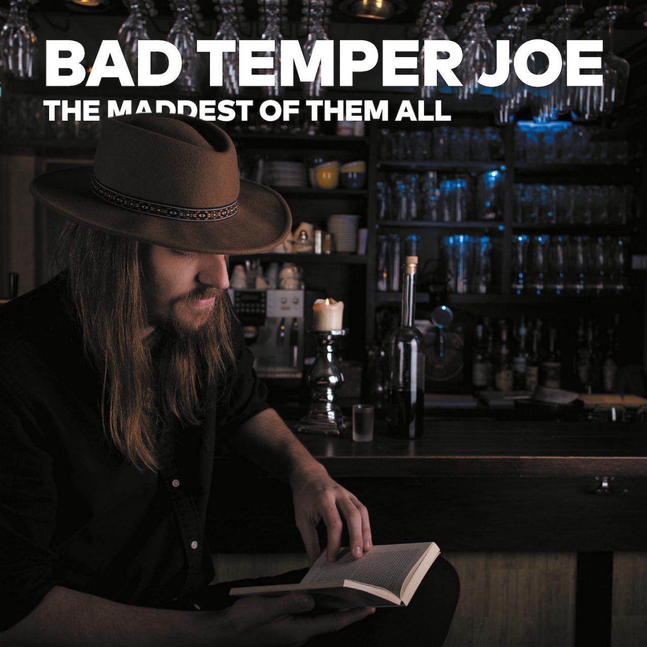 Bad Temper Joe – The Maddest of Them All