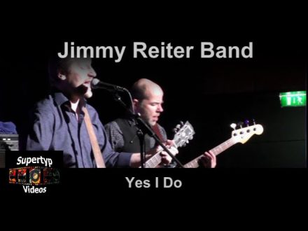 Jimmy Reiter Band – Yes I Do