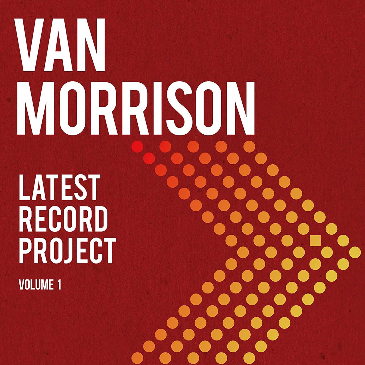 Van Morrison – Latest Record Project. Volume 1